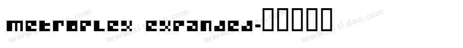 Metroplex Expanded字体转换